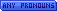 Blue Any Pronouns