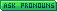 Green Ask Pronouns