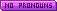 Pink No Pronouns